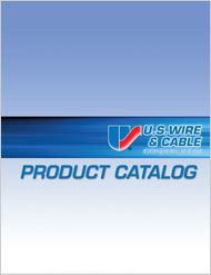 US Wire & Cable Product Catalog US Wire & Cable Product Catalog